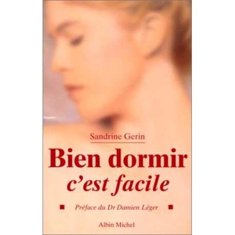 Bien dormir c'est facile Bien dormir c'est facile