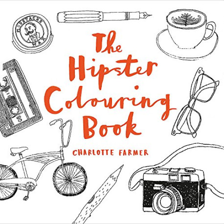 The Hipster Colouring Book The Hipster Colouring Book