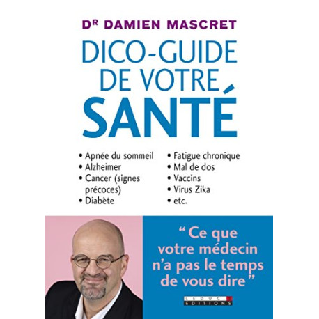 Dico-guide de votre santé Dico-guide de votre santé