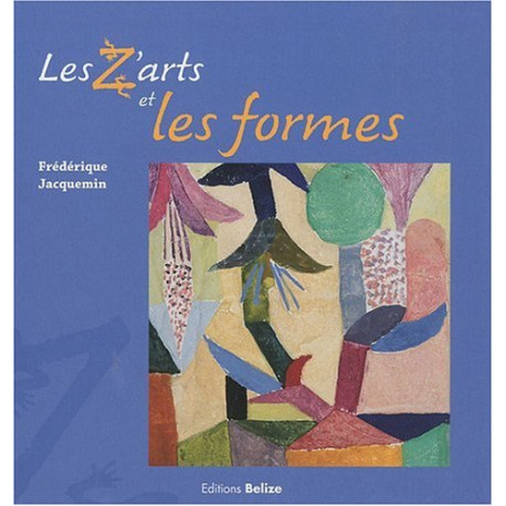 Les zarts et les formes Les zarts et les formes