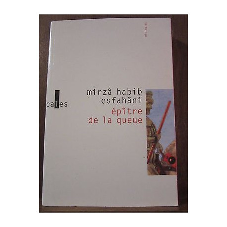 Mirzâ Habib esfahâni épître de la queue Verticales minimales