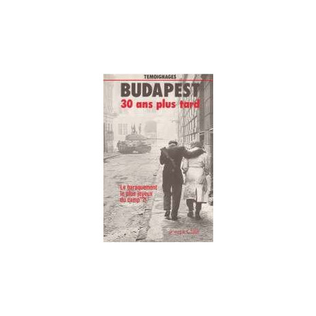 Budapest 30 Ans Plus Tard : Entretiens Avec Les Animateurs De... Budapest 30 Ans Plus Tard : Entretiens Avec Les Animateurs De...