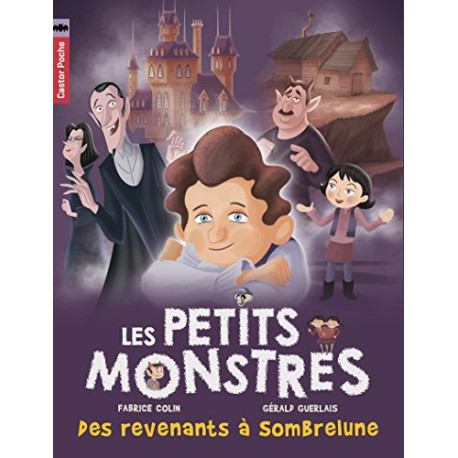 Les petits monstres Tome 7 : Des revenants à Sombrelune Les petits monstres Tome 7 : Des revenants à Sombrelune