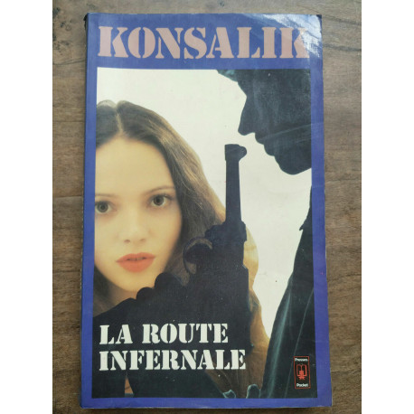 konsalik La route infernale