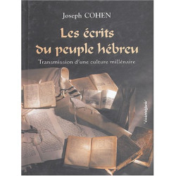 Les écrits du peuple hébreu : Transmission d'une culture millénaire
