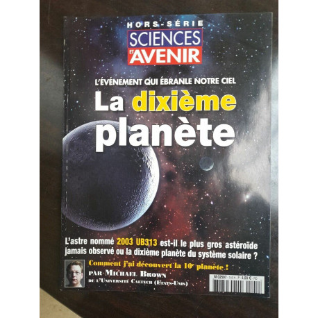 Sciences et Avenir n 145 hors série La Dixième Planète 2005 2006