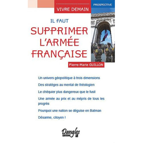 Il faut supprimer l'armée française Il faut supprimer l'armée française