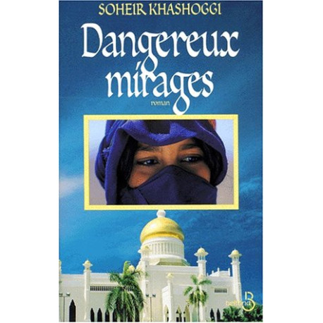 Dangereux mirages Dangereux mirages