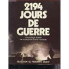 2194 JOURS DE GUERRE - CHRONOLOGIE ILLUSTREE DE LA SECONDE GUERRE...
