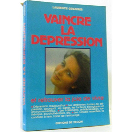 Vaincre la dépression et retrouver la joie de vivre Vaincre la dépression et retrouver la joie de vivre