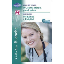 Dr Joanna Martin grand patron - Problèmes à l'hôpital