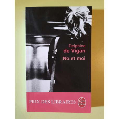 Delphine de Vigan No et moi