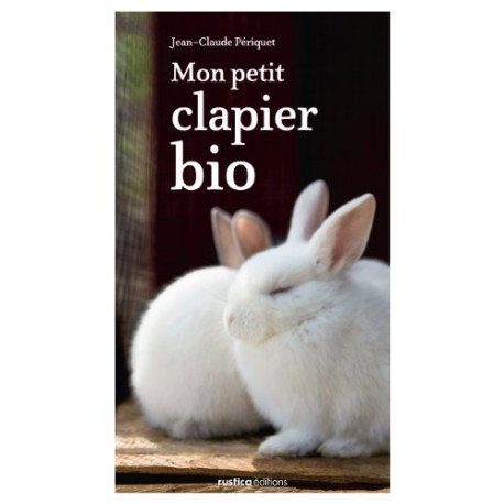 Mon petit clapier bio Mon petit clapier bio