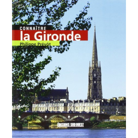Connaître la Gironde Connaître la Gironde