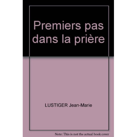 Premiers pas dans la prière Premiers pas dans la prière