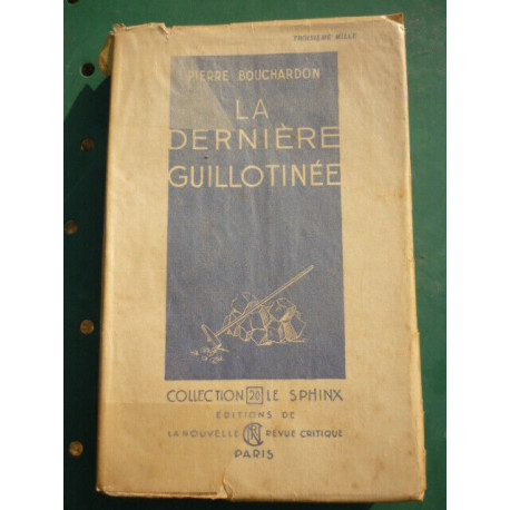 bouchardon la dernière guillotinée Editions de la Nouvelle Revue... bouchardon la dernière guillotinée Editions de la Nouvelle Revue...