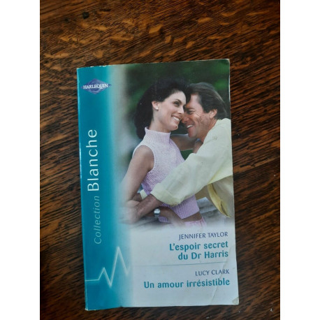L'espoir secret du Dr harris Un amour irrésistible harlequin L'espoir secret du Dr harris Un amour irrésistible harlequin