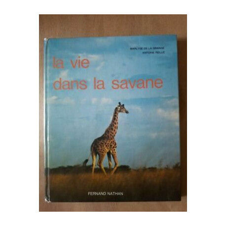 Antoine Reille La Vie dans La Savane Fernand nathan