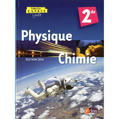 Physique Chimie 2e - collection espace lycée Physique Chimie 2e - collection espace lycée