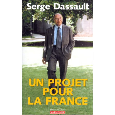 Un projet pour la France Un projet pour la France