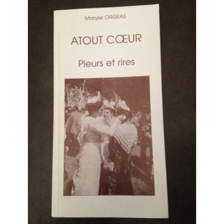 ATOUT COEUR - PLEURS ET RIRES ATOUT COEUR - PLEURS ET RIRES
