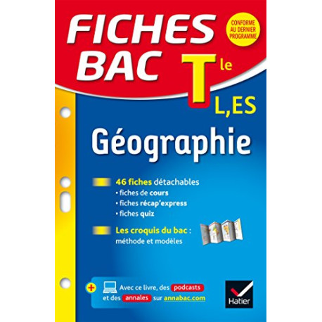 Fiches bac Géographie Tle L ES: fiches de révision - Terminale L ES Fiches bac Géographie Tle L ES: fiches de révision - Terminale L ES