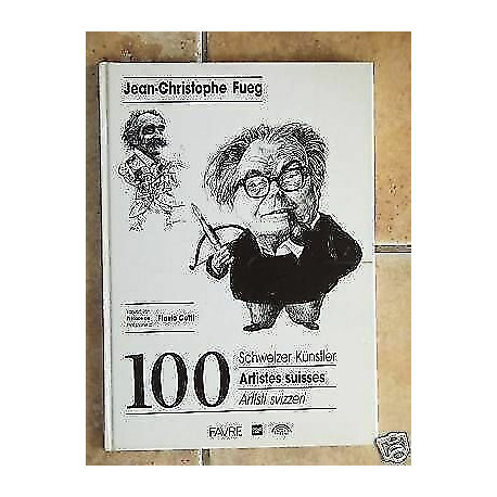 Jean Christophe FUEG 100 artistes Suisses dessins