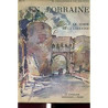 EN LORRAINE - LE COEUR DE LA LORRAINE