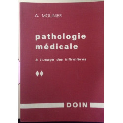 PATHOLOGIE MEDICALE TOME 2 - A L'USAGE DES INFIRMIERES