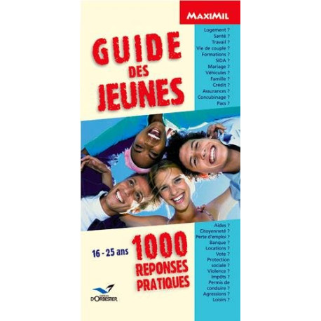 Guide des jeunes: 1000 réponses pratiques Guide des jeunes: 1000 réponses pratiques