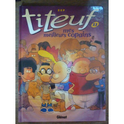 TITEUF n11 Mes meilleurs copains ZEP Glénat