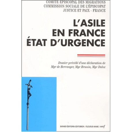 L'asile en France état d'urgence L'asile en France état d'urgence