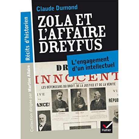 Récits d'historien - Zola et l'affaire Dreyfus Récits d'historien - Zola et l'affaire Dreyfus