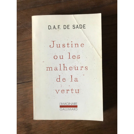 d a f DE SADE - Justine ou les malheurs DE la vertu l'imaginaire... d a f DE SADE - Justine ou les malheurs DE la vertu l'imaginaire...