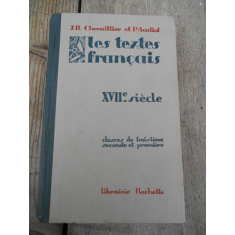 Chevaillier et audiat Les textes français XVIIè siècle classe de... Chevaillier et audiat Les textes français XVIIè siècle classe de...
