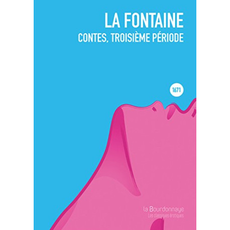 Contes troisième période : Paru pour la première fois en 1671 Contes troisième période : Paru pour la première fois en 1671