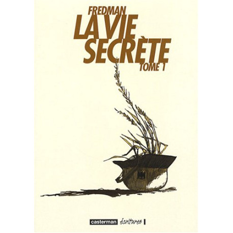 La vie secrète Tome 1 La vie secrète Tome 1