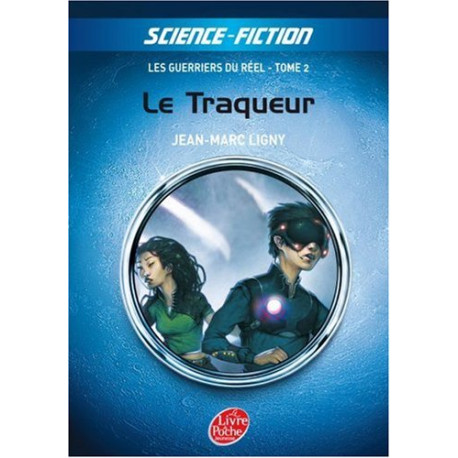 Les guerriers du réel : Tome 2 Le traqueur Les guerriers du réel : Tome 2 Le traqueur