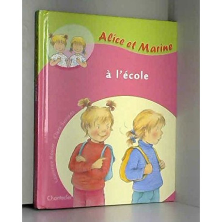 Alice et Marine à l'école Alice et Marine à l'école