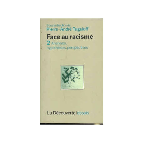 Face au racisme t2- analyses hypotheses et perspectives Face au racisme t2- analyses hypotheses et perspectives