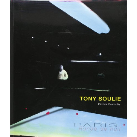 Tony Soulie - Paris Ronde de Nuit Tony Soulie - Paris Ronde de Nuit