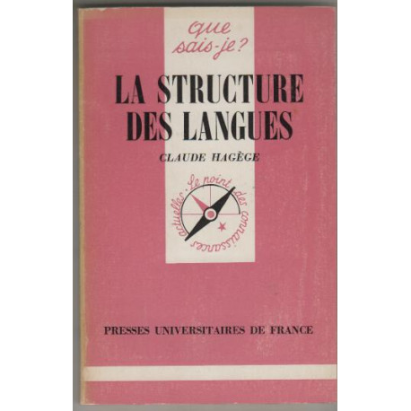 La structure des langues Que sais je ? n° 2006 La structure des langues Que sais je ? n° 2006
