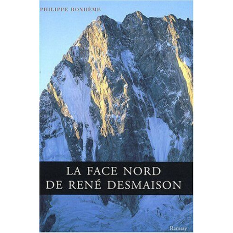 La face Nord de René Desmaison La face Nord de René Desmaison