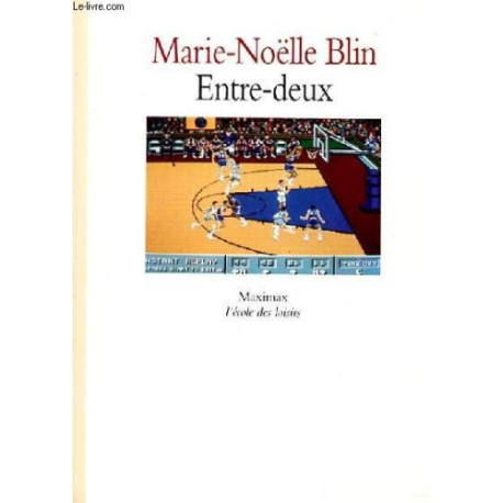 Entre-deux Entre-deux