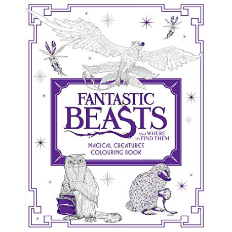 Fantastic Beasts and Where to Find Them: Magical Creatures... Fantastic Beasts and Where to Find Them: Magical Creatures...