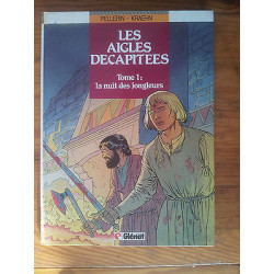bd Pellerin Kraehn Les aigles décapitées 1 La nuit des jongleurs...