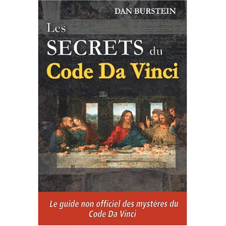 Les Secrets du Code Da Vinci Les Secrets du Code Da Vinci