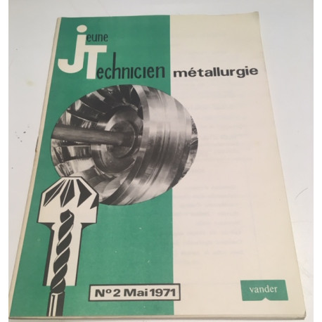 JEUNE TECHNICIEN METALLURGIE N°2 JEUNE TECHNICIEN METALLURGIE N°2