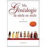 Ma généalogie de siècle en siècle