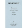 Boule de suif - la maison tellier - une vie - bel-ami